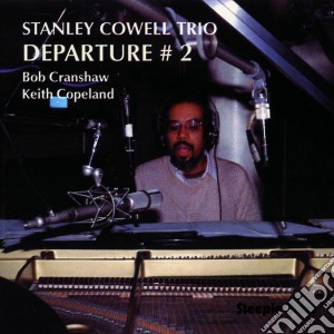 Stanley Cowell Trio - Departure 2 cd musicale di Stanley cowell trio