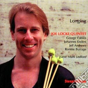 Joe Locke Quintet - Longing cd musicale di Joe locke quintet