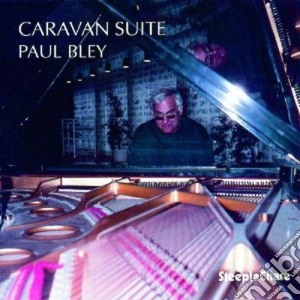 Paul Bley - Caravan Suite cd musicale di Paul Bley