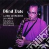Larry Schneider Quartet - Blind Date cd