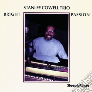 Stanley Cowell Trio - Bright Passion cd musicale di Stanley cowell trio