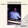 Stanley Cowell Trio - Bright Passion cd