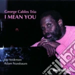 George Cables Trio - I Mean You cd