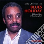 Jodie Christian Trio - Blues Holiday