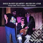 Doug Raney Quartet - Blues On A Par cd