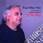 Paul Bley Trio - If We May cd