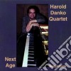 Harold Danko Quartet - Next Age cd