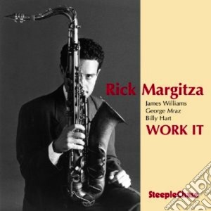 Rick Margitza Quartet - Work It cd musicale di Rick margitza quartet