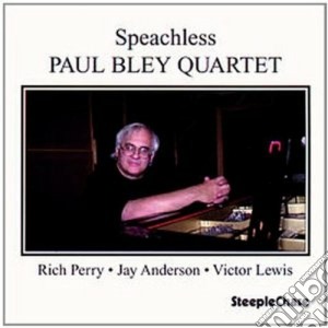 Paul Bley Quartet - Speachless cd musicale di Paul bley quartet