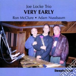 Joe Locke Trio - Very Early cd musicale di Joe locke trio