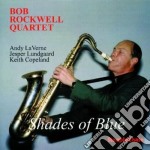 Rob Rockwell Quartet - Shades Of Blue