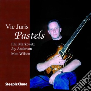 Vic Juris Quartet - Pastels cd musicale di Vic juris quartet