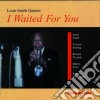 Louis Smith Quartet - I Waited For You cd