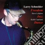 Larry Schneider Trio - Freedon Jazz Dance