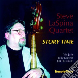 Steve Laspina Quartet - Story Time cd musicale di Steve laspina quartet