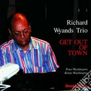 Richard Wyands Trio - Get Out Of Town cd musicale di Richard wyands trio