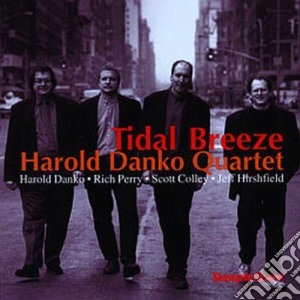 Harold Danko Quartet - Tidal Breeze cd musicale di Harold danko quartet