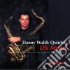 Danny Walsh Quintet - D's Mood cd