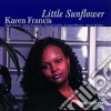 Karen Francis - Little Sunflower cd