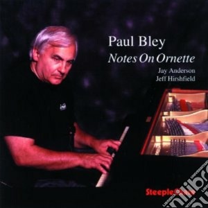 Paul Bley Trio - Notes On Ornette cd musicale di Paul bley trio