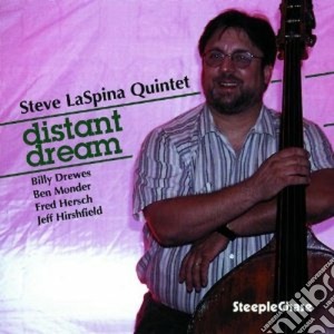 Steve Laspina Quintet - Distant Dream cd musicale di Steve laspina quintet