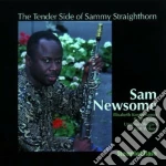 Sam Newsome - Tender Side Of S.stright. cd