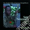 Sam Newsome - Tender Side Of S.stright. cd