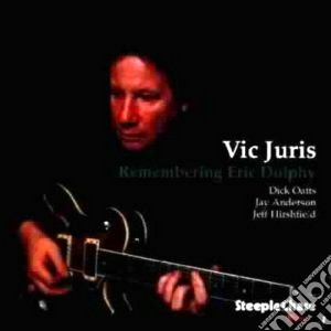 Vic Juris Quartet - Remembering Eric Dolphy cd musicale di Vic juris quartet
