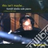 Harold Danko - This Isn't Maybe cd