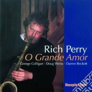Rich Perry Quartet - O Grande Amor cd musicale di Rich perry quartet