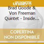 Brad Goode & Von Freeman Quintet - Inside Chicago Vol.1 cd musicale di Brad goode & von freeman quint