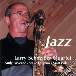 Larry Schneider Quartet - Jazz cd musicale di Larry schneider quartet