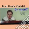 Brad Goode Quartet - By Myself cd