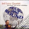 Jed Levy Quartet - Round And Around cd