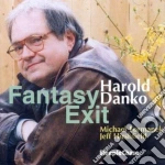 Harold Danko - Fantasy Exit cd