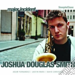 Joshua Douglas Smith - Major Incident cd musicale di Joshua douglas smith