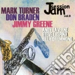M.Turner / D.Braden / J.Greene & O. - Jam Session Vol.9 cd