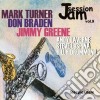 M.Turner / D.Braden / J.Greene & O. - Jam Session Vol.9 cd