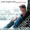 Joshua Douglas Smith - Unstuck In Time cd