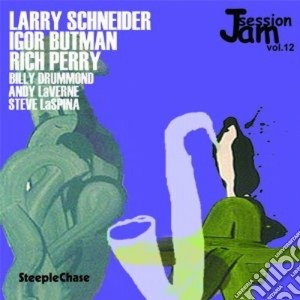 L.Schneider / I.Butman / R.Perry & O. - Jam Session Vol.12 cd musicale di L.schneider/i.butman