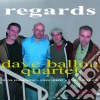 Dave Ballou Quartets - Regards cd