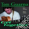 Tom Guarna - Get Together cd