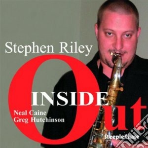 Stephen Riley - Inside Out cd musicale di Riley Stephen