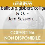 D.ballou/g.gisbert/colligan & O. - Jam Session Vol.22 cd