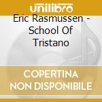 Eric Rasmussen - School Of Tristano