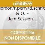 J.gordon/r.perry/d.schnitter & O. - Jam Session Vol.24 cd musicale di J.GORDON/R.PERRY/D.S