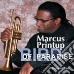 Marcus Printup - Bird Of Paradise cd
