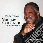 Michael Cochrane - Right Now cd
