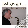 Ted Brown - Shades Of Brown cd