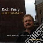 Rich Perry - At The Kitano 2 cd